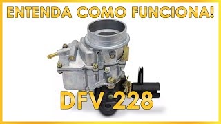 SUPER DICA - VOCÊ SABE COMO FUNCIONA UM CARBURADOR DFV 228?