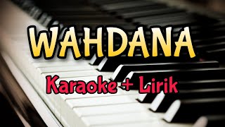 Download lagu Karaoke Wahdana || Versi Ai Khodijah ( Karaoke   Lirik ) Kualitas Jernih mp3