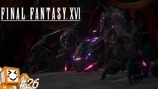 #26【FINAL FANTASY XVI】これはクリスタルの加護を断ち切るための物語【しょくぱん】