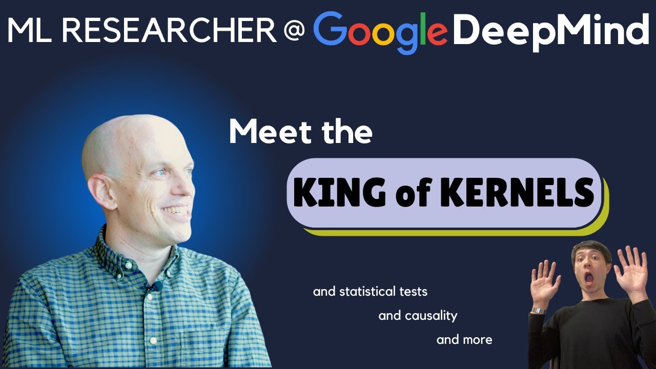 Interview of Arthur Gretton ML Researcher at Google DeepMind