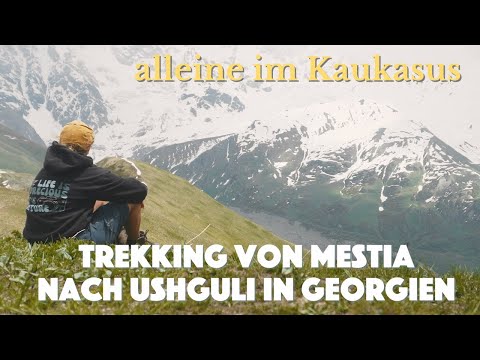 Mestia nach Ushguli – Trekking im Kaukasus (Georgien) | Allein unterwegs auf dem schönsten Trail