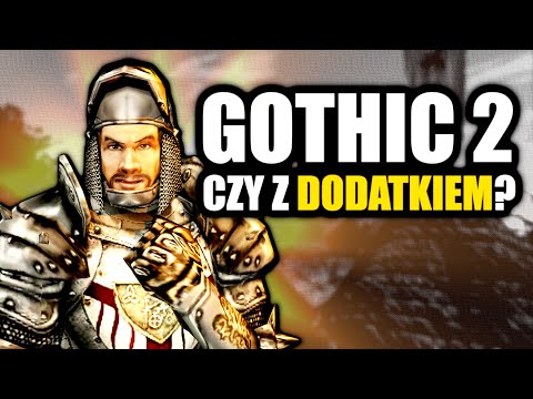 Czy warto grać w Gothic 2 bez dodatku Noc Kruka?