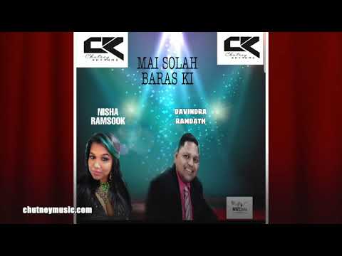 Nisha Ramsook & Davindra Ramdath - Main Solah Baras Ki