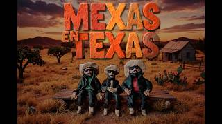 MEXAS EN TEXAS