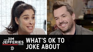 Sarah Silverman on Free Speech and Offensive Comedy - The Jim Jefferies Show