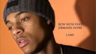 Bow Wow feat. Jermaine Dupri - Lame