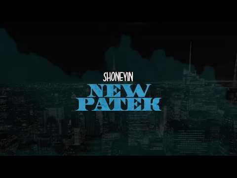 Shoneyin - New Patek (Official Audio)