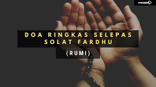 Download lagu Doa Ringkas Selepas Solat Fardhu (RUMI) mp3 Download lagu Doa Ringkas Selepas Solat Fardhu (RUMI) mp3