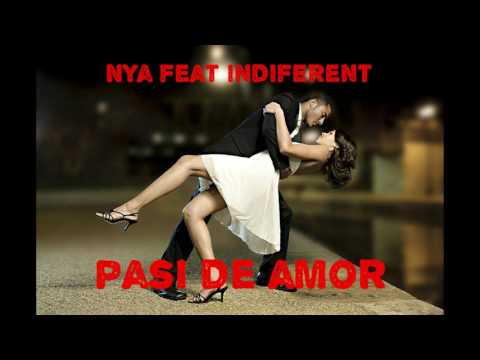 Nya feat Indiferent - Pasi de amor