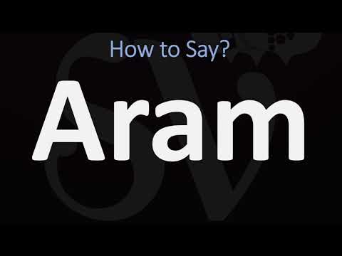 How to Pronounce Aram? (CORRECTLY)