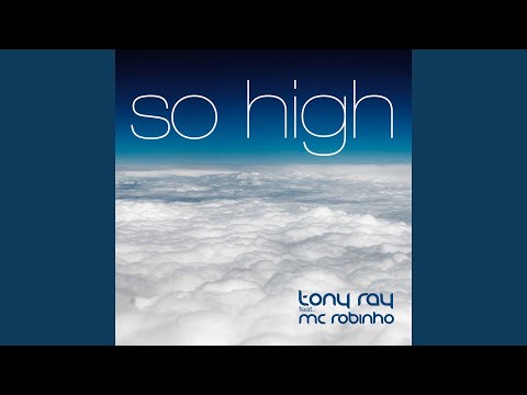 So High (feat. MC Robinho) (Extended Version)