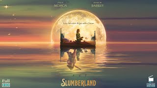Slumberland - Xứ Sở Mộng Mơ | Bộ Phim Phiêu Lưu Giả Tưởng Ý Nghĩa Với Sự Góp Mặt Của Jason Momoa