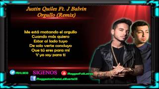 Justin Quiles Ft. J Balvin - Orgullo (Remix) (LETRA)
