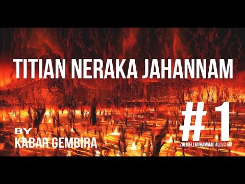 Titian Neraka Jahannam - Ust. Zulkifli Muhammad Ali. MA