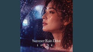 Summer Rain Drive