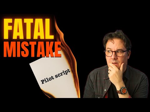 How to Fix the Fatal Mistake in Most TV Pilots