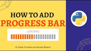 How To Add A Progress Bar In Python | tqdm | Python project | Easy Tutorial