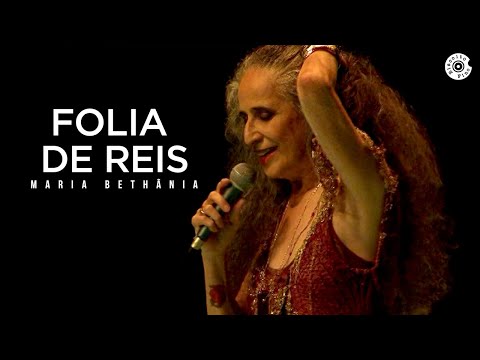 Folia de Reis - Maria Bethânia