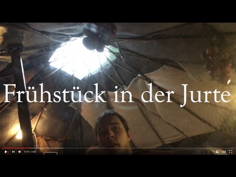 Teil 9 Frühstück in der Jurte