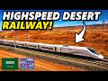Saudi Arabia S INCREDIBLE Highspeed Railway To Mecca