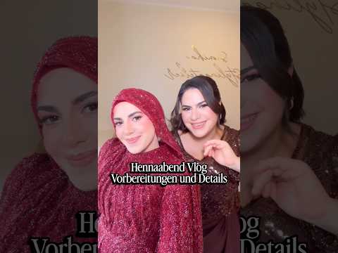 Hennaabend Vlog mit Empfehlungen und Vorbereitungen #henna #hennaabend #kınagecesi #event #feier