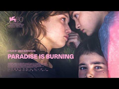 PARADISE IS BURNING - official trailer
