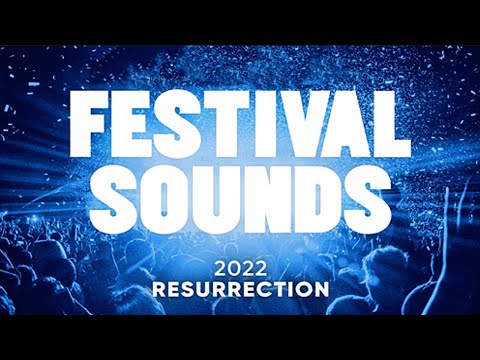 FESTIVAL SOUNDS 2022 DIE AUFERSTEHUNG DER BESTE KONTOR SOUND MIX