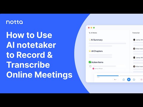 How to Use Notta - AI | Recording & Transcribing Online Meetings Tutorial