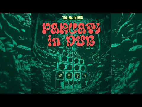 Tor.Ma In Dub presents Parvati In Dub - Chapter 2 [Full Album]