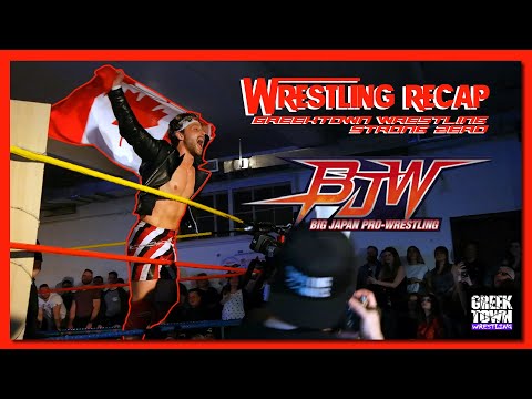 Greektown Wrestling: Strong Zero Recap [BJW Deathmatch - Channing Decker vs. Matthew Justice]