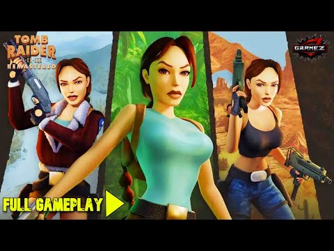 TOMB RAIDER I–III REMASTERED [1080P 60FPS] HDR FULL GAMEPLAY