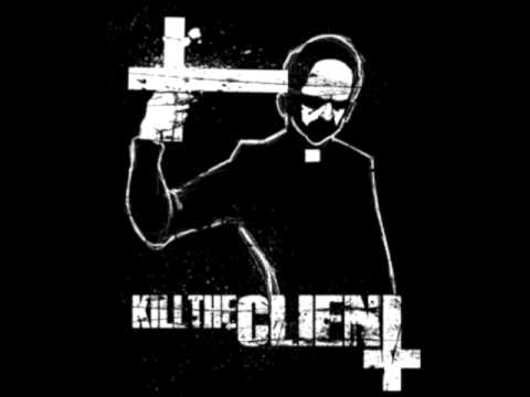 Kill The Client-Triple Six Bastard