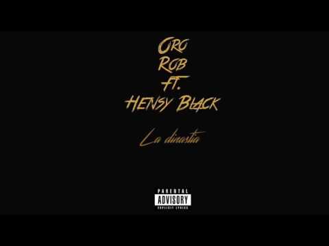 ORO - ROB FT. HENSY BLACK