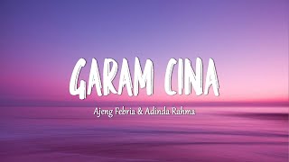Download lagu Ajeng Febria & Adinda Rahma - Garam Cina (Lirik Lagu) mp3 Download lagu Ajeng Febria & Adinda Rahma - Garam Cina (Lirik Lagu) mp3