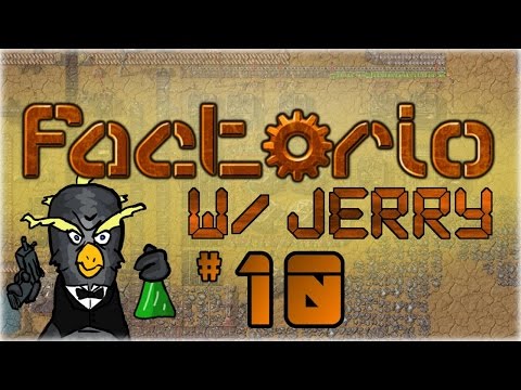 Factorio w/ Jerry - Part 10 - Defensive Measures: Laser Turrets and Getaway Vechicles