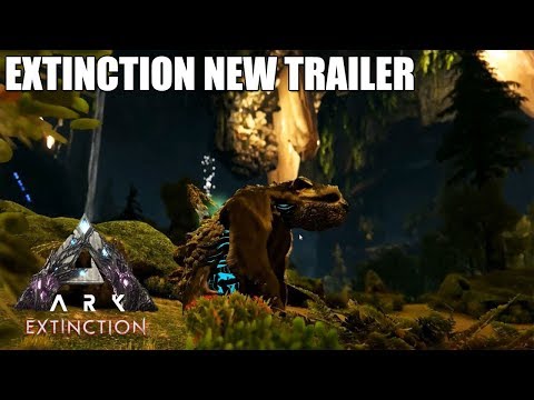 ARK EXTINCTION NEW TRAILER - BRAND NEW CREATURES!