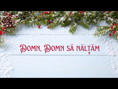 Domn, Domn să nălțăm   -  Colinde de iarnă pentru copii 🎵