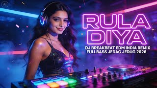 Download lagu DJ RULA DIYA REMIX 2026 🔥 Breakbeat EDM India Viral | Full Bass Jedag Jedug Nonstop mp3 Download lagu DJ RULA DIYA REMIX 2026 🔥 Breakbeat EDM India Viral | Full Bass Jedag Jedug Nonstop mp3