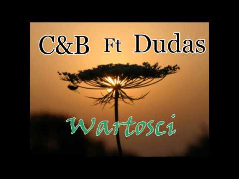 C&B Ft. Dudas - Wartości