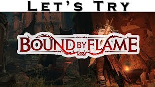 Let's Try - Bound by Flame - Indie RPG Gameplay