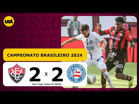VITÓRIA 2 X 2 BAHIA  - CAMPEONATO BRASILEIRO 2024; VEJA OS GOLS!