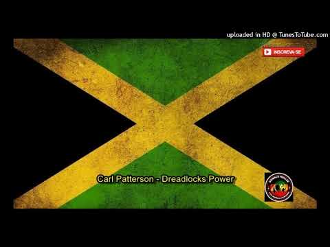 Carl Patterson - Dreadlocks Power