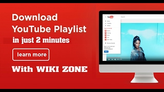 ★ Download youtube playlist just in 2 minutes│Playlist download using IDM (Amazing Trick) -Wikizone