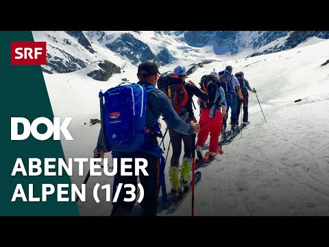 Skitour des Lebens – Haute Route von Chamonix nach Zermatt | Abenteuer Alpen (1/3) | Doku | SRF Dok