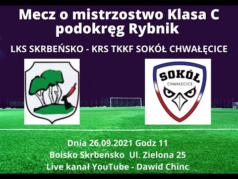 Skrbeńsko 26.09.2021 - LKS SKRBEŃSKO - KRS TKKF SOKÓŁ CHWAŁĘCICE