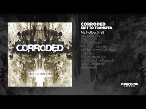 Corroded - My Hollow Shell  [Audio]