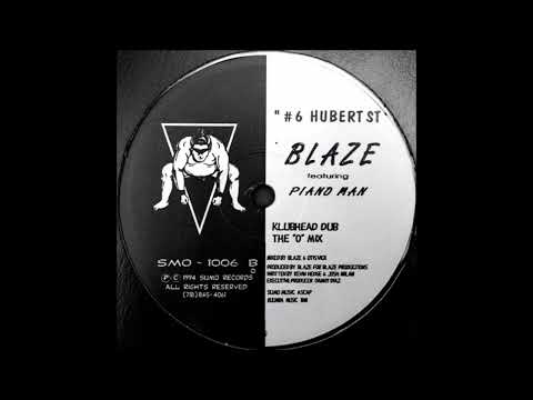 Blaze Featuring Piano Man - #6 Hubert St. (Klubhead Dub)