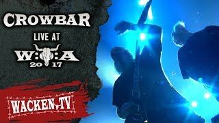 Crowbar - Planets Collide - Live at Wacken Open Air 2017