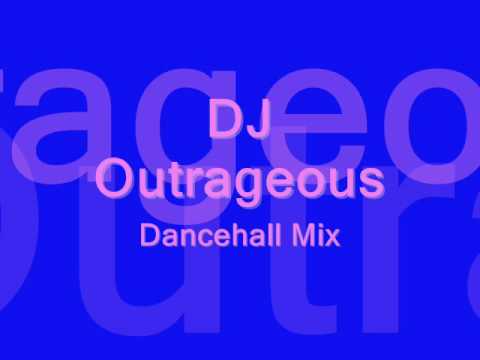 DJ Outrageous Dancehall Mix