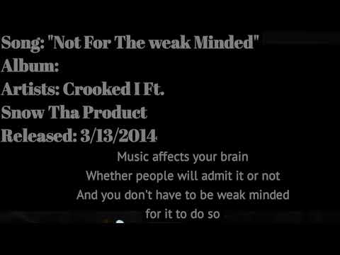 Crooked I Ft. Snow Tha Product - Not For The Weak Minded (Lyrics)*EXPLICIT